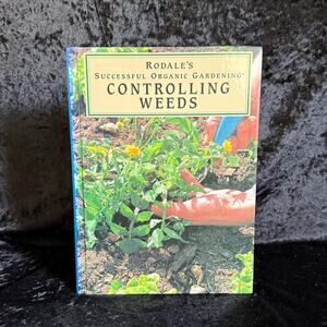 Rodale's Controlling Weeds | 1995 | Vintage Organic Gardening Book